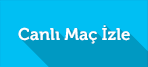 Canlı Skor - Canlı Maç İzle 