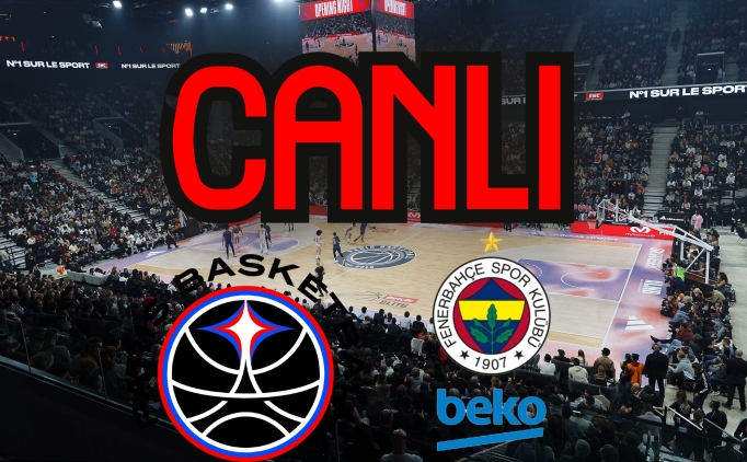 Canlı maç izle S Sport, Paris Fenerbahçe Beko maçı izle skor